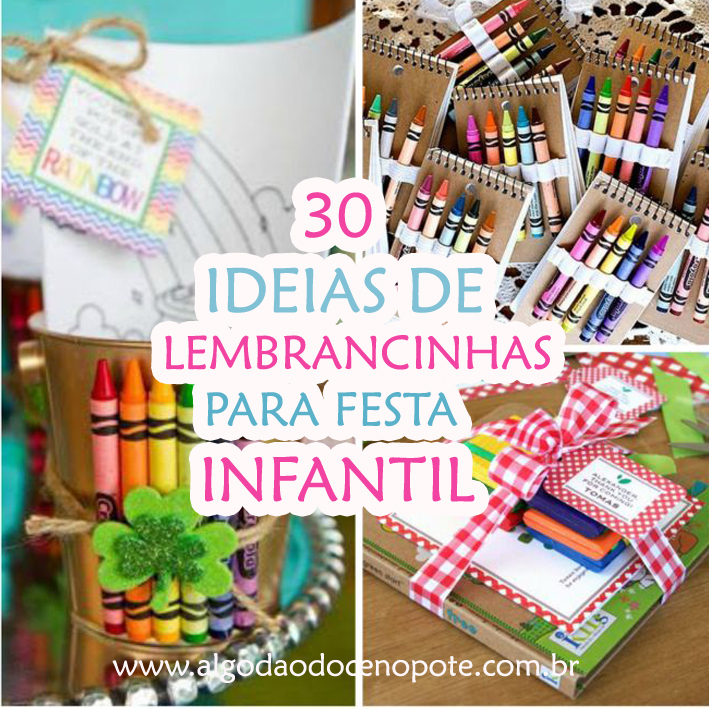 30 Ideias de Lembrancinhas para Festa Infantil - Blog Sonho em Cores